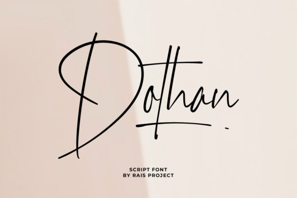 Dothan: The Sweet Script Font for Clearer Campaign Messaging