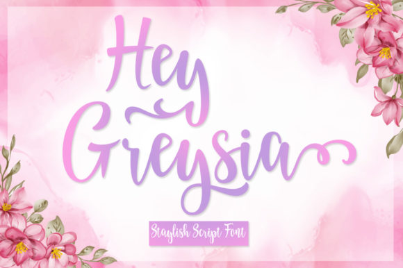 Hey Greysia: The Script Font for Scroll-Stopping Social Graphics