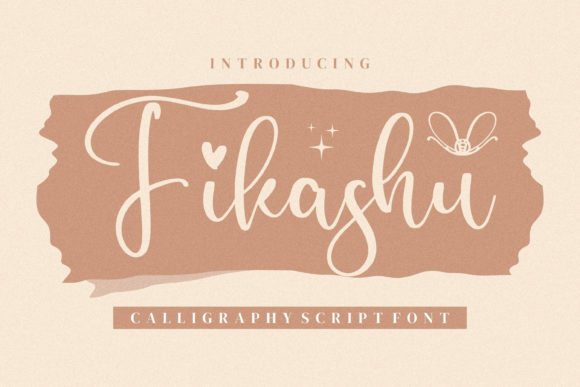 Why Fikashu Is the Perfect Script Font for Elevating Your Brand